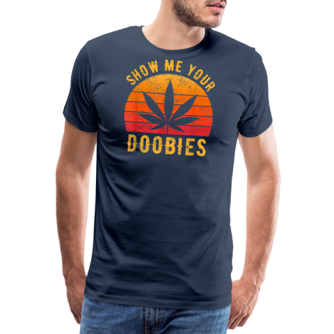 Show Me Your Doobies - Herren Cannabis T-Shirt - Navy