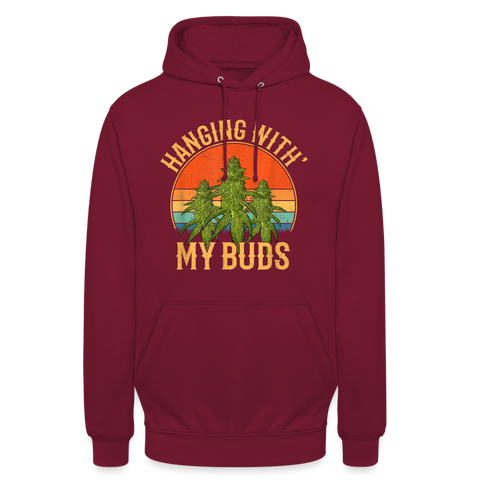 Hanging With My Buds - Cannabis Unisex Hoodie - Bordeaux