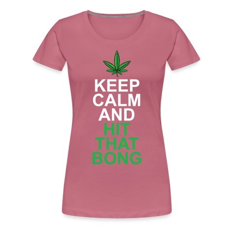 Hit The Bong - Damen Cannabis T-Shirt - Malve