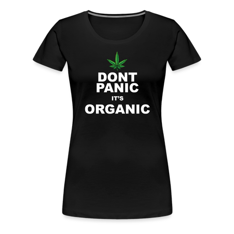 Don't Panic It's Organic - Damen Cannabis T-Shirt - Schwarz