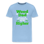 Wees Dad - Herren Cannabis T-Shirt - Sky