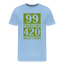 99 Problems - Herren Cannabis T-Shirt - Sky