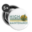 High Maintenance - Cannabis Button (5er Pack) - weiß