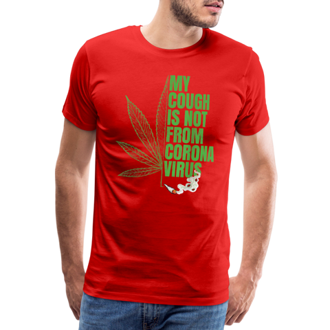 My Couch Not From - Herren Cannabis T-Shirt - Rot