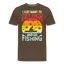 Get High Go Fishing - Herren Cannabis T-Shirt - Edelbraun