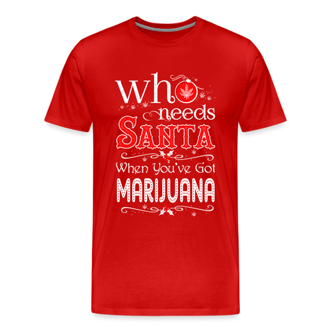Who Needs Santa - Herren Christmas Cannabis T-Shirt - Rot
