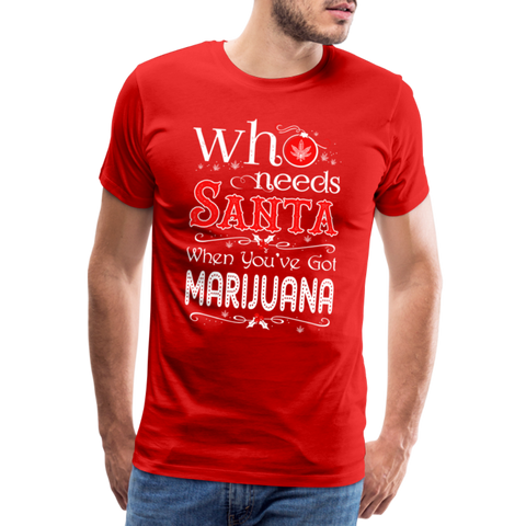Who Needs Santa - Herren Christmas Cannabis T-Shirt - Rot