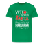 Who Needs Santa - Herren Christmas Cannabis T-Shirt - Kelly Green